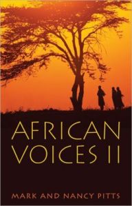 African Voices II , by Mark and Nancy Pitts (Nazarene Publishing House, 2012)